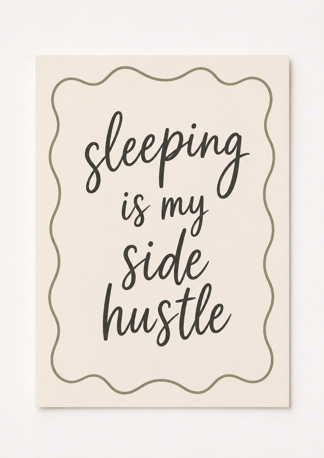 “Sleeping Is My Side Hustle” Funny Bedroom Wall Art – Minimalist Quote Print