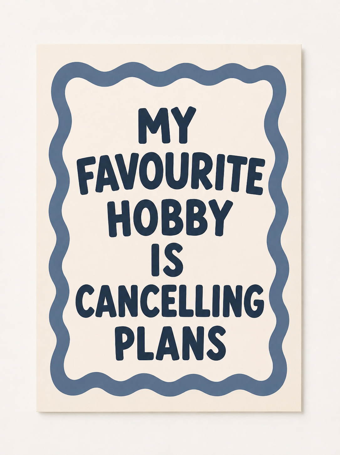 “My Favourite Hobby Is Cancelling Plans” Funny Quote Wall Art – Retro Typography Print